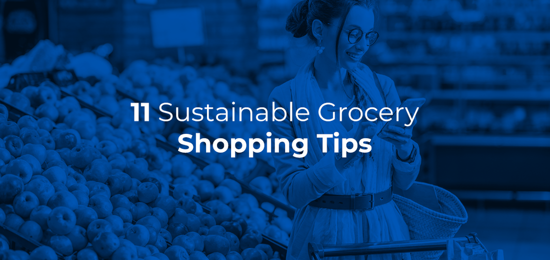 11 Sustainable Grocery Shopping Tips - 4ocean